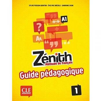 Zénith. Méthode de Français. Liv.1. Guide pédagogique
