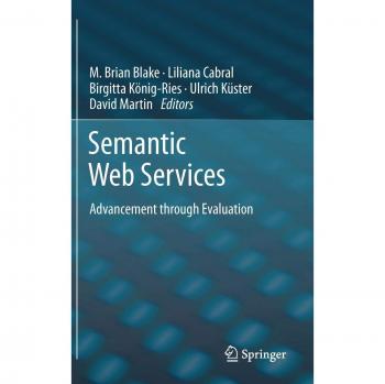 Semantic Web Services: Enhanced Evaluation and Advancement Solutions