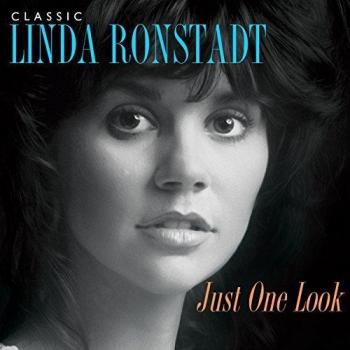 Just One Look: Classic Linda Ronstadt