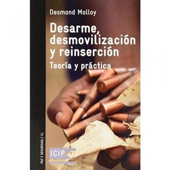 Desarme, Desmovilización y reinserción