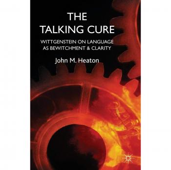 The Talking Cure: Wittgenstein's Therapeutic Method for Psychotherapy