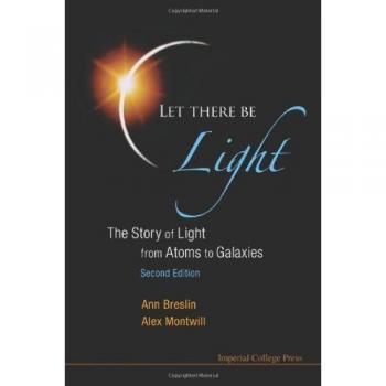 Let There Be Light: A Comprehensive Guide to the Science of Light (Second Edition)