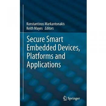 Secure Smart Embedded Systems and Applications