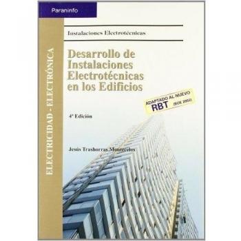Desarrollo de instalaciones electrotécnicas en los edificios - Jesus Trashorras Montecelos