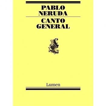 Canto general - Neruda, Pablo