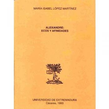 Aleixandre. Ecos y afinidades