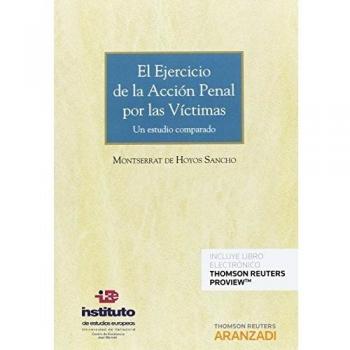 El ejercicio de la acción penal por las víctimas: Un estudio comparado