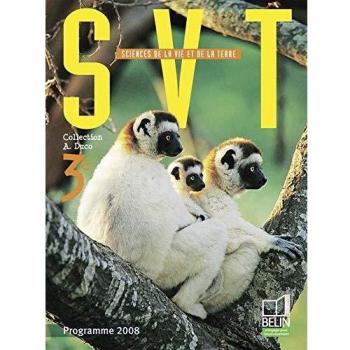 SVT 3e: Manuel élève - Édition 2008