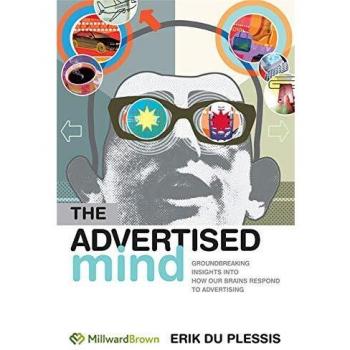 Advertised Mind: Groundbreaking Insights into Consumer Neuroscience (Paperback)