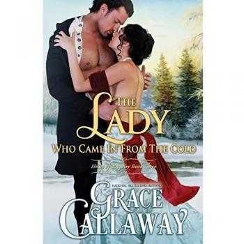 The Lady Who Came in from the Cold: Steamy Regency Romance Novel
