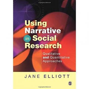 Using Narrative in Social Research: Qualitative and Quantitative Approaches