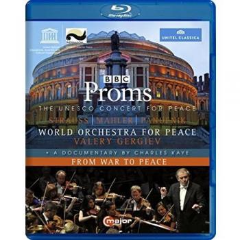 BBC Proms: UNESCO Concert for Peace - Blu-ray Edition with Documentary From War to Peace