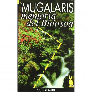 Mugalaris. Memorias del Bidasoa