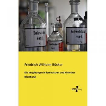 Intoxicaciones en Relación Forense y Clínica - Friedrich Wilhelm Böcker