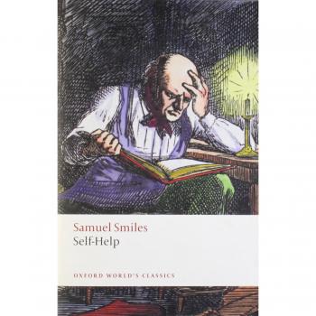 Self-Help: With Illustrations of Character, Conduct, and Perseverance