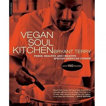 Vegan Soul Kitchen: Fresh, Healthy, and Creative African-American Cuisine