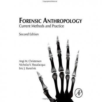 Forensic Anthropology: Current Methods and Practice