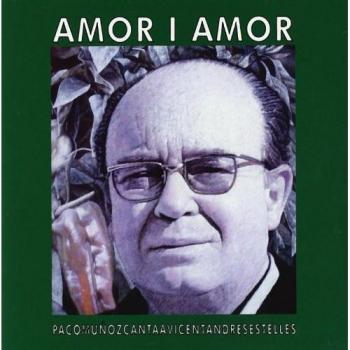 Amor i amor. Canta a Vicent Andres Estelles