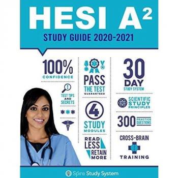 Guía de Estudio HESI A2 2018-2019: Sistema de Estudio Spire y Guía de Preparación para el Examen con Preguntas de Revisión para la Evaluación de Admisión HESI