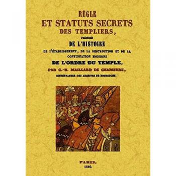 Règle et statuts secrets des Templiers