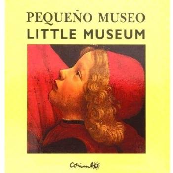 PEQUEÑO MUSEO/LITTLE MUSEUM
