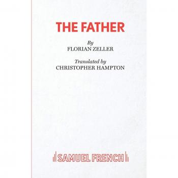 The Father: A Powerful Drama by Christopher Hampton