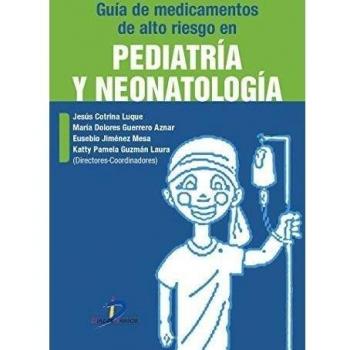 GUÍA DE MEDICAMENTOS DE ALTO RIESGO EN PEDIATRÍA Y NEONATOLOGÍA