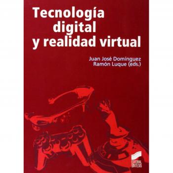 Tecnología digital y realidad virtual