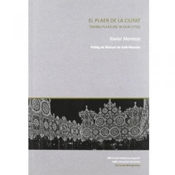 El plaer de la ciutat - Taking pleasure in our cities