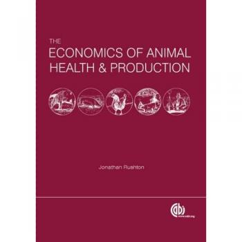The Economics of Animal Health and Production