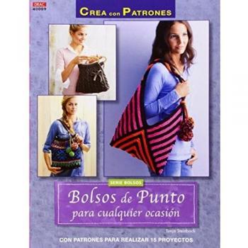Crea Con Patrones. Bolsos De Punto Para Cualquier Ocasión (Bolsos 9