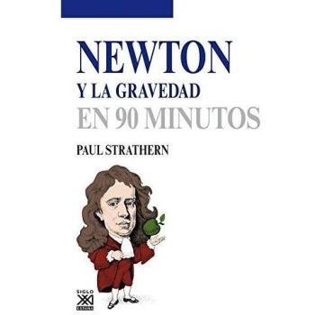 Newton y La gravedad - Paul Strathern