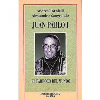 Juan Pablo I: El párroco del mundo