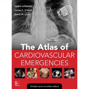 Atlas of Cardiovascular Emergencies - Comprehensive Guide for Critical Care