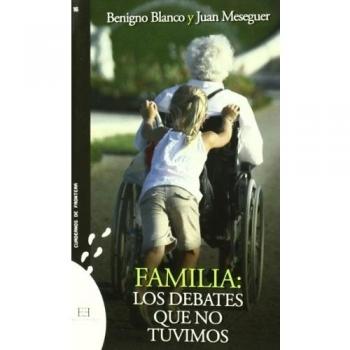 Familia los debates Que No Tuvimos: 16 - Benigno Blanco