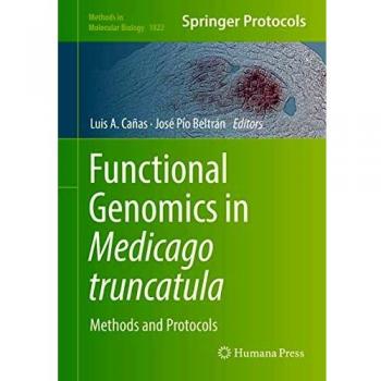 Functional Genomics in Medicago truncatula: Methods and Protocols: 1822