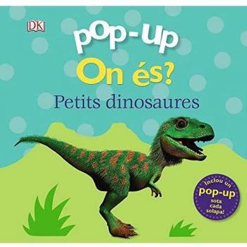 POPUP. ON ÉS? ELS DINOSAURES