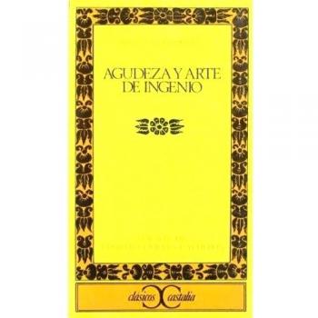 Agudeza y arte de ingenio, II .
