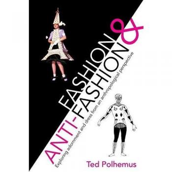 Fashion & Anti-Fashion