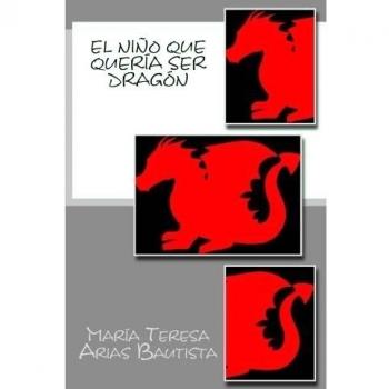 El niño que queria ser dragon: Volume 2