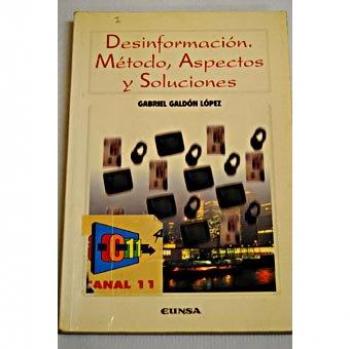 Desinformación: método, aspectos y soluciones