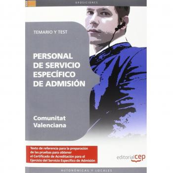 Personal de Servicio Específico de Admisión de la Comunitat Valenciana. Temario y Test