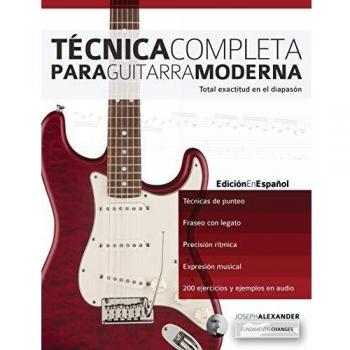 Técnica Completa Para Guitarra Moderna: Total Exactitud En El Diapasón: 1