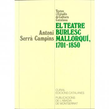 El teatre burlesc mallorquí, 1701-1850