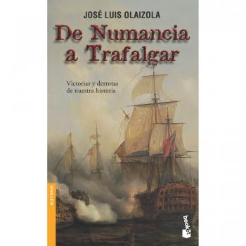 De Numancia a Trafalgar - Jose Luis Olaizola