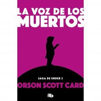 La voz de los muertos - Orson Scott Card