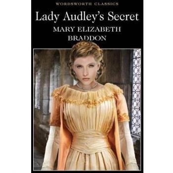 El Secreto de Lady Audley (Clásicos Wordsworth)