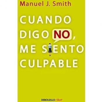 Cuando digo no, me siento culpable / When I Say No, I Feel Guilty