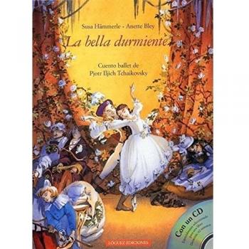 La bella durmiente: cuento ballet de Pjotr Iljich Tchaikovsky