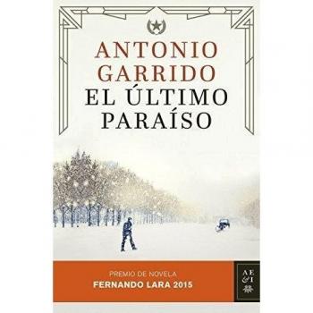 El último paraíso: Premio de Novela Fernando Lara 2015